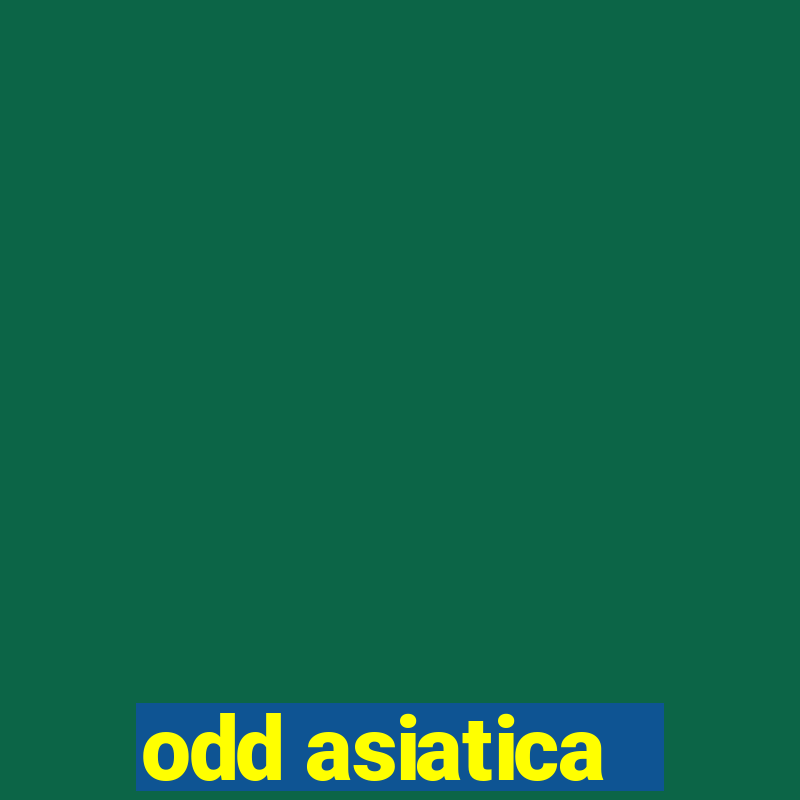 odd asiatica -1